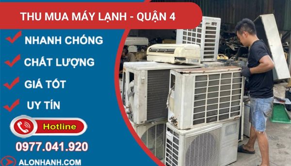 dịch vụ thu mua máy lạnh quận 4