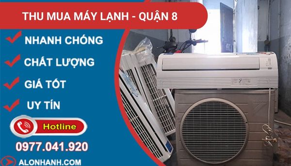 dịch vụ thu mua máy lạnh quận 8