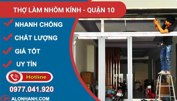 thợ làm nhôm kính quận 10