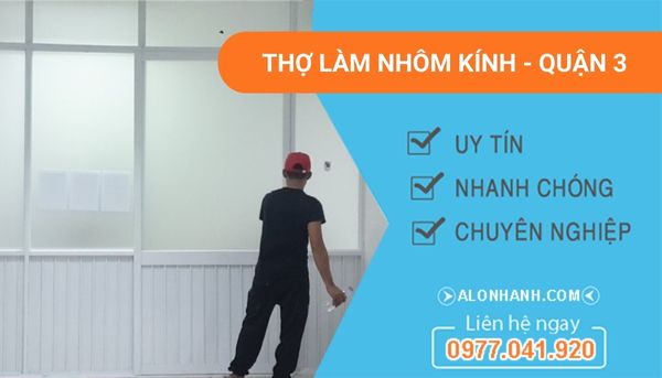 thợ làm nhôm kính quận 3