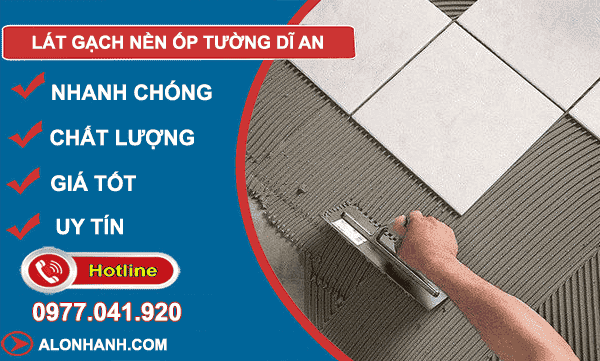 lát gạch nền ốp tường dĩ an