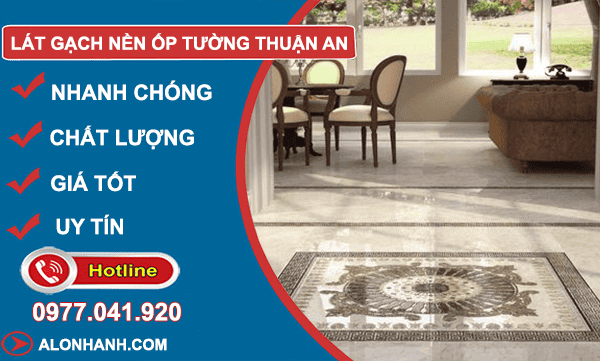 lát gạch nền ốp tường thuận an