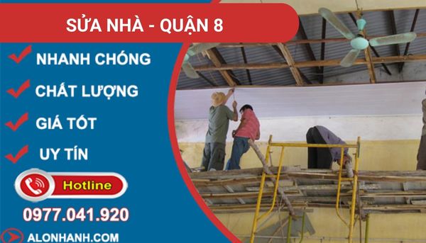 sửa chữa nhà quận 8