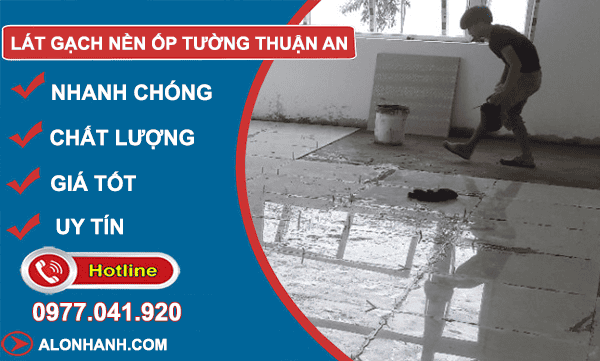 thi công lát gạch nền ốp tường thuận an