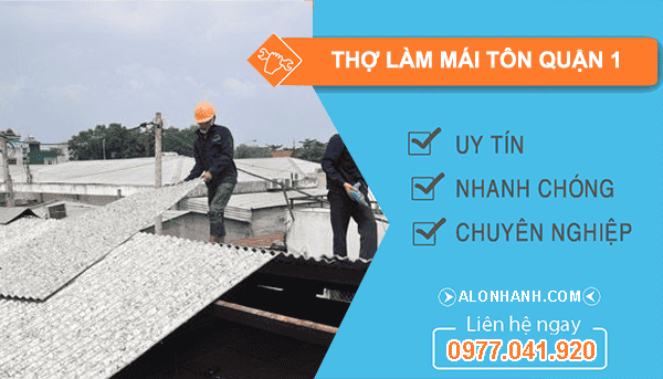 thợ làm mái tôn quận 1