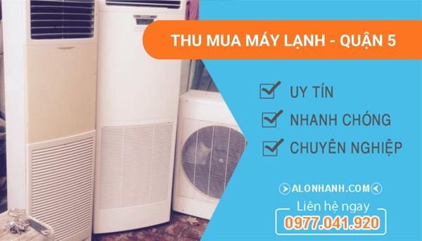  thu mua máy lạnh tại quận 5