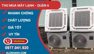  thu mua máy lạnh tại quận 6