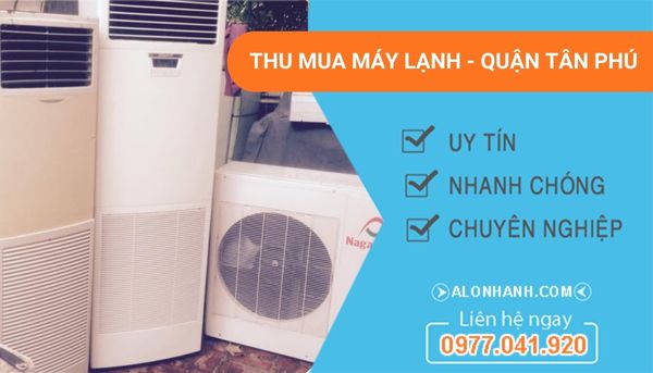  thu mua máy lạnh tại quận tân phú