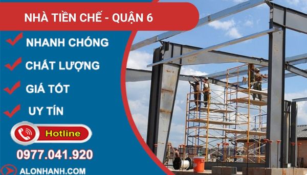 xây nhà tiền chế quận 6
