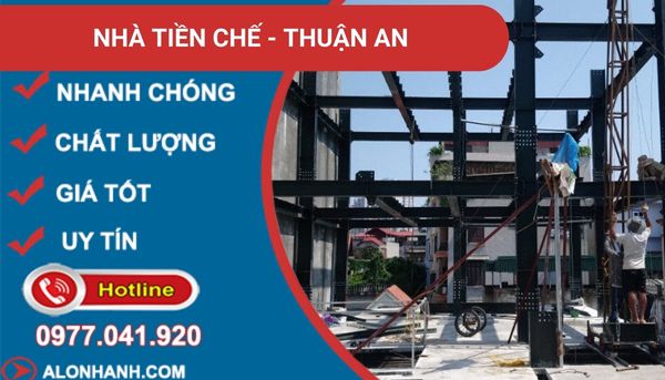 xây nhà tiền chế thuận an