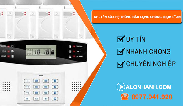 chuyên sửa hệ thống báo động chống trộm Dĩ An
