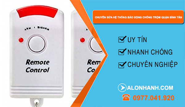 Chuyên sửa hệ thống báo động chống trộm quận Bình Tân