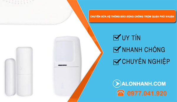 chuyên sửa hệ thống báo động chống trộm quận Phú Nhuận