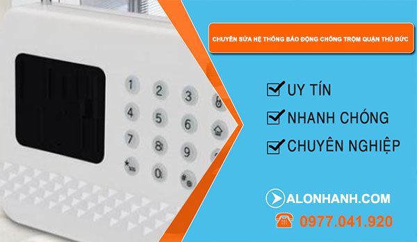 chuyên sửa hệ thống báo động chống trộm quận Thủ Đức 