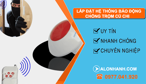 dịch vụ lắp đặt hệ thống báo động chống trộm củ chi