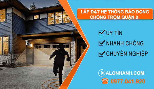 dịch vụ lắp đặt hệ thống báo động chống trộm quận 8