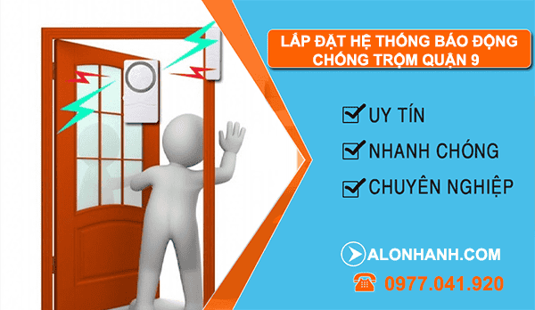dịch vụ lắp đặt hệ thống báo động chống trộm quận 9