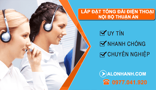 dịch vụ lắp đặt tổng đài điện thoại nội bộ thuận an