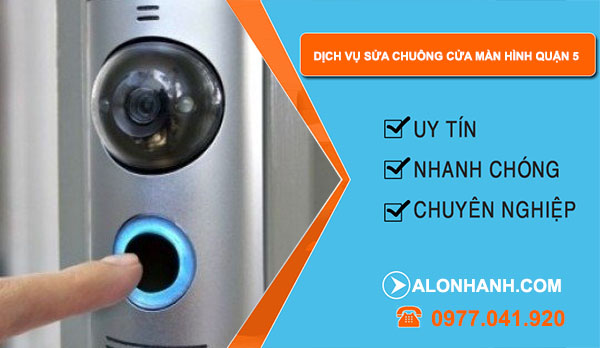 dịch vụ sửa chuông cửa màn hình quận 5