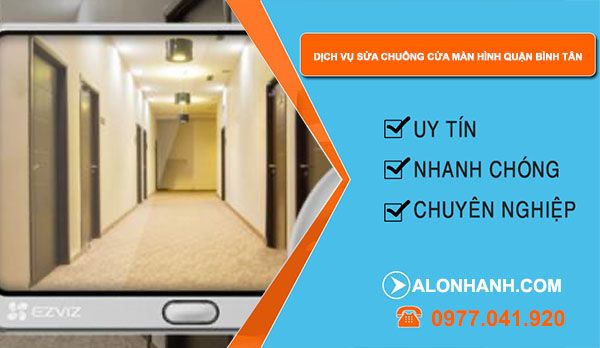 dịch vụ sửa chuông cửa màn hình Quận Bình Tân