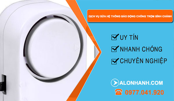 Dịch vụ sửa hệ thống báo động chống trộm Bình Chánh