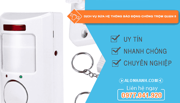 Dịch vụ sửa hệ thống báo động chống trộm quận 5