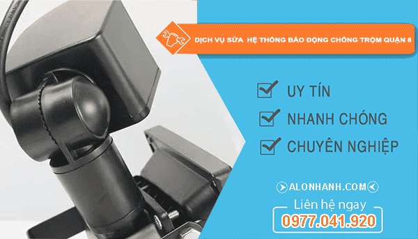 Dịch vụ sửa hệ thống báo động chống trộm quận 8