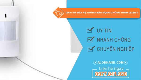 Dịch vụ sửa hệ thống báo động chống trộm quận 9