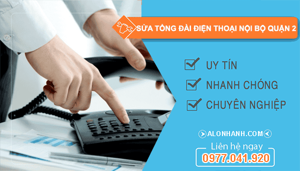 dịch vụ sửa tổng đài điện thoại nội bộ quận 2