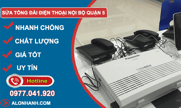 dịch vụ sửa tổng đài điện thoại nội bộ quận 5