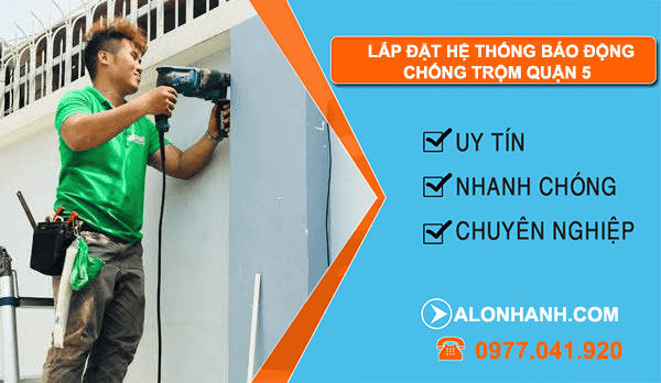 lắp đặt hệ thống báo động chống trộm quận 5