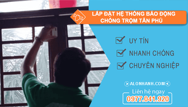 lắp đặt hệ thống báo động chống trộm tân phú