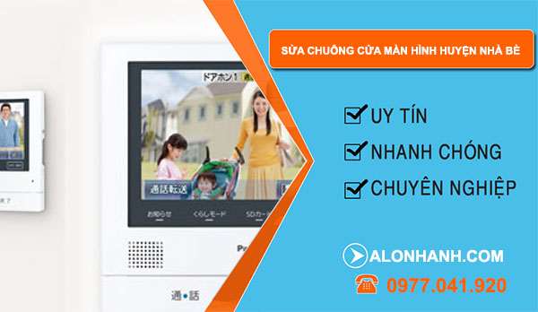 Sửa chuông cửa màn hình huyện Nhà Bè
