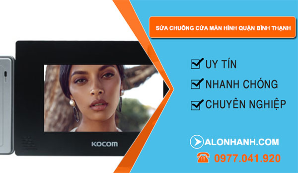 sửa chuông cửa màn hình Quận Bình Thạnh