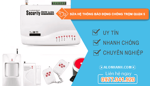 Sửa hệ thống báo động chống trộm quận 5