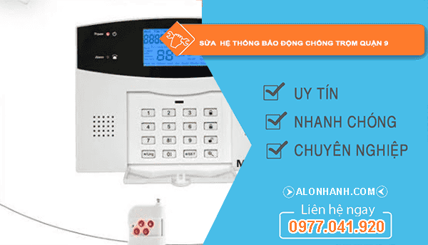 Sửa hệ thống báo động chống trộm quận 9