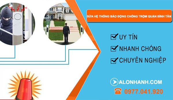 Sửa hệ thống báo động chống trộm quận Bình Tân