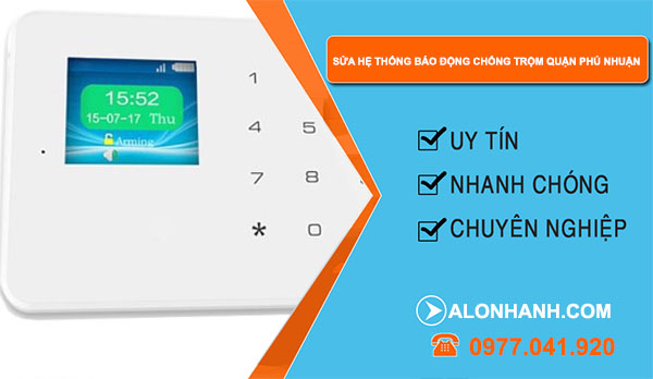 Sửa hệ thống báo động chống trộm quận Phú Nhuận