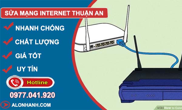 sửa mạng internet thuận an