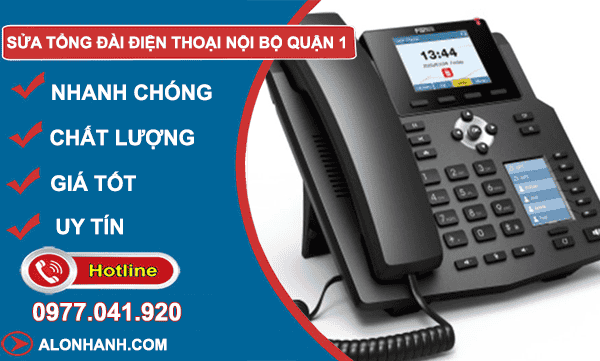 sửa tổng đài điện thoại nội bộ quận 1