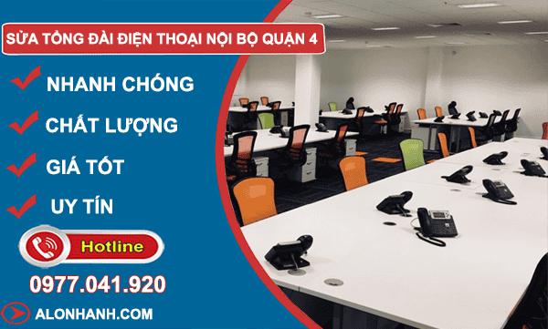 sửa tổng đài điện thoại nội bộ quận 4