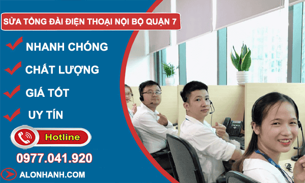 sửa tổng đài điện thoại nội bộ quận 7
