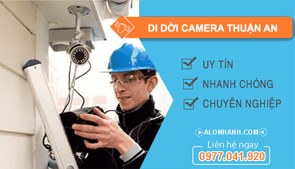 thi công di dời camera thuận an