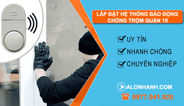 thi công lắp đặt hệ thống báo động chống trộm quận 10