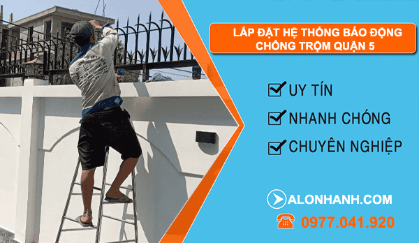 thi công lắp đặt hệ thống báo động chống trộm quận 5