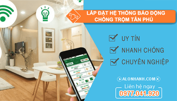 thi công lắp đặt hệ thống báo động chống trộm tân phú