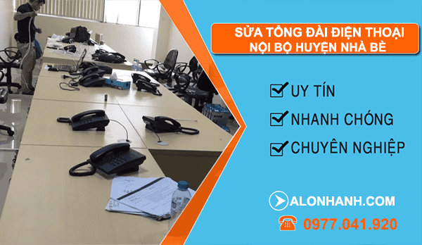 thi công Sửa tổng đài điện thoại nội bộ huyện nhà bè