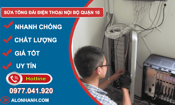 thi công Sửa tổng đài điện thoại nội bộ quận 10
