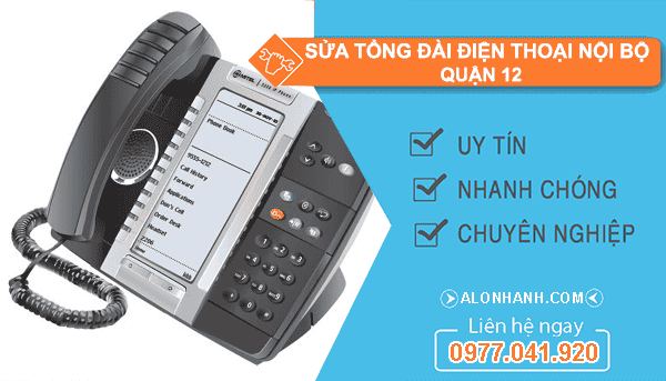 thi công Sửa tổng đài điện thoại nội bộ Quận 12