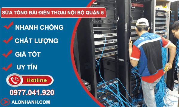 thi công sửa tổng đài điện thoại nội bộ quận 6